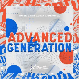 Advanced Generation by DJ MENOR ZL