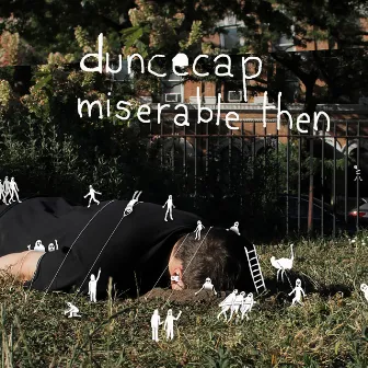 Miserable Then by Duncecap