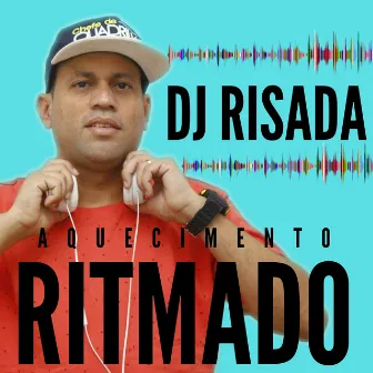 Aquecimento Ritmado 2020 by Dj Risada