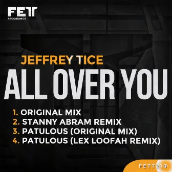 All Over You by Jeffrey Tice