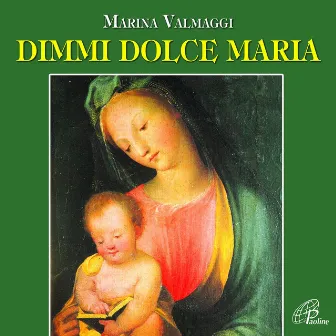 Dimmi dolce Maria by Daniele Semprini