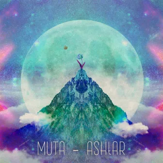 ASHTAR by MUTA