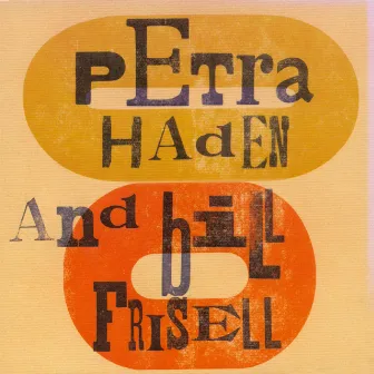 Petra Haden and Bill Frisell by Petra Haden