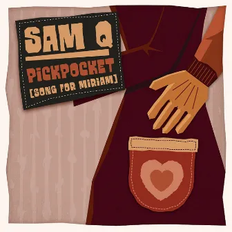 Pickpocket (Song for Miriam) by Sam-Q