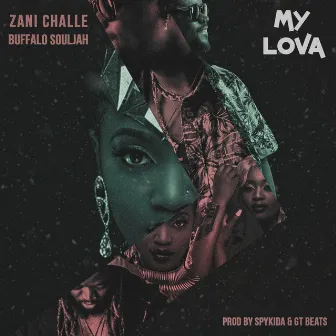 My Lova by Zani Challe