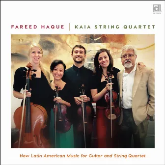 New Latin American Music for String Quartet by Fareed Haque