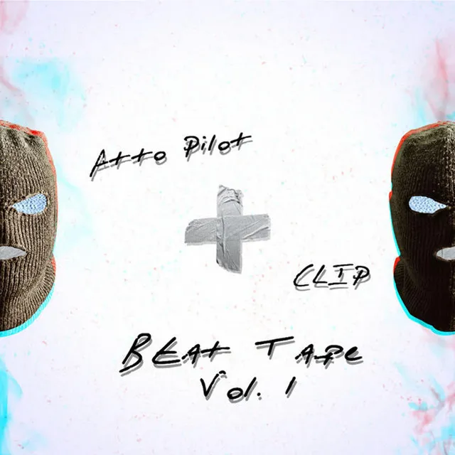 Atto Pilot x Clip Beat Tape, Vol. 1