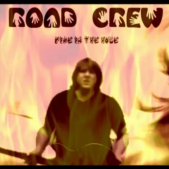 Fire In the Hole by Road Crew