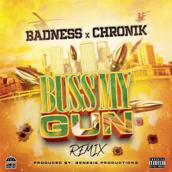 Buss My Gun Remix by Badness