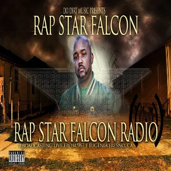 Rap Star Falcon Radio by Rap Star Falcon