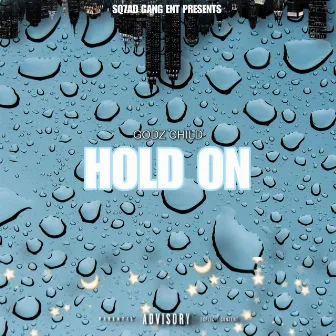 Hold On by Godz Child