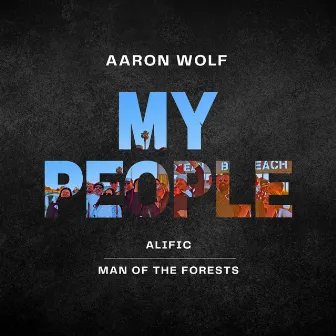 My People by Man of the Forests