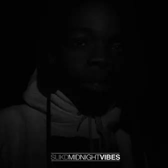 Midnight Vibes by SLik d