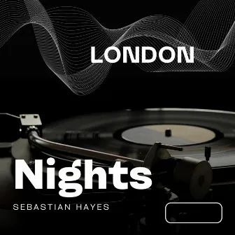 London Nights by Sebastian Hayes