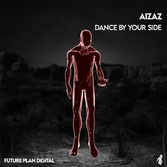 Dance By Your Side by Aizaz