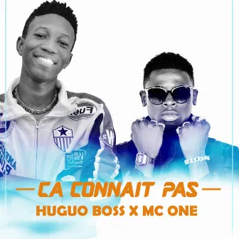 Ça Connaît Pas (feat. Mc One) by Huguo Boss