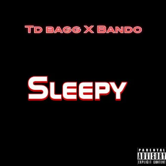 Sleepy by TD Bagg