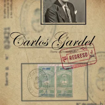 Carlos Gardel, Regreso by Rodrigo Albornoz