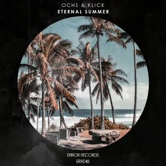 Eternal Summer by Ochs & Klick