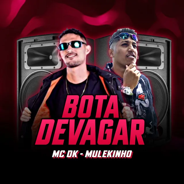 Bota Devagar