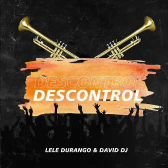 Descontrol by Lele Durango