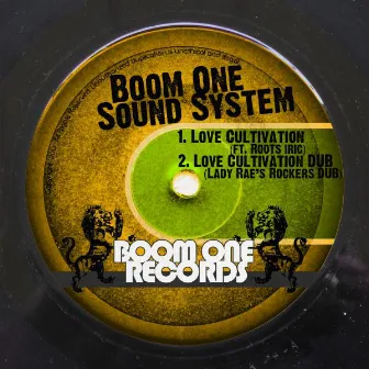 Love Cultivation by Boom One Sound System