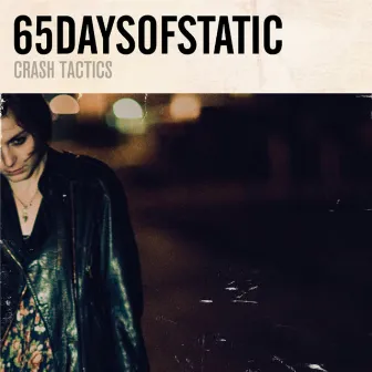 Crash Tactics by 65daysofstatic