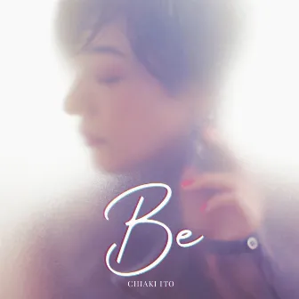 Be by Chiaki Ito