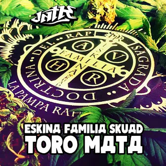 Toro Mata by Eskina Familia Skuad