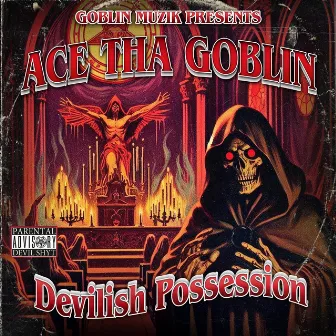 Devilish Possession by Ace Tha Goblin