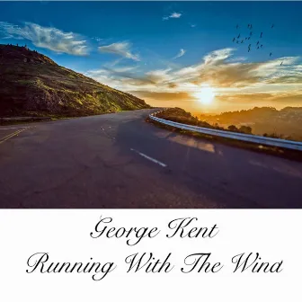 Running with the Wind by George Kent