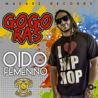 Oido Femenino by Gogo Ras