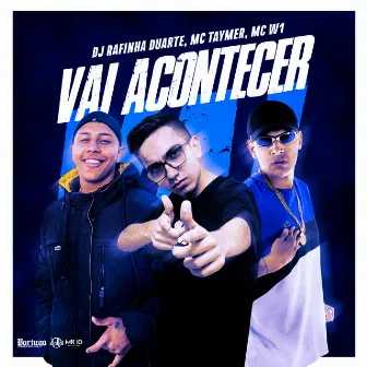 Vai Acontecer by MC TAYMER