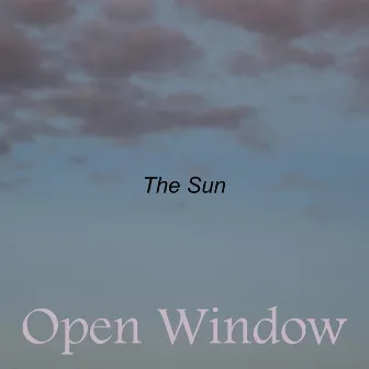 Open Window by The Sun