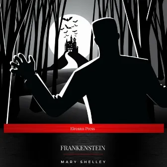 Frankenstein by Mary Shelley