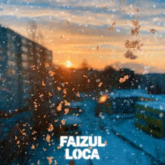 Loca by Faizul