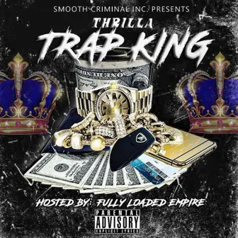 Trap King by Thrilla