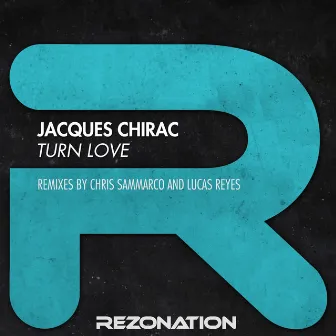 Turn Love by Jacques Chirac