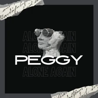 Alone Again by Peggy