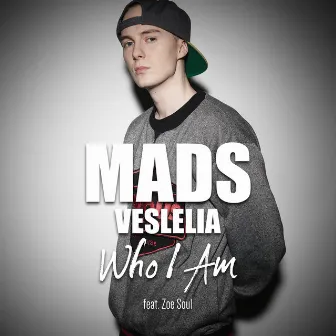 Who I Am (feat. Zoe Soul) by Mads Veslelia