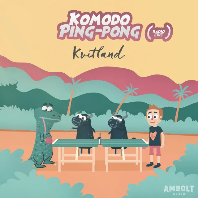 Komodo Ping-Pong (Radio Edit)