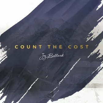 Count the Cost - EP by Joy Bullard