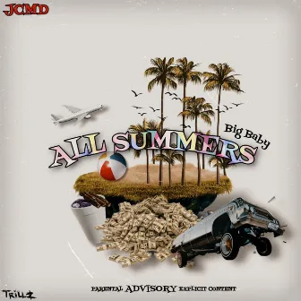 All Summers by Big Baby