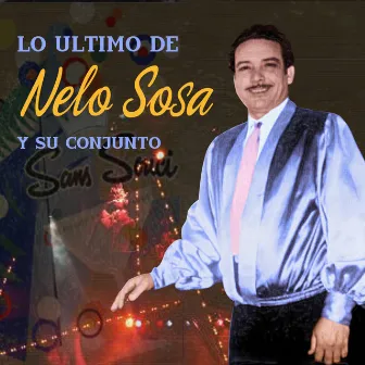 Lo Ultimo De by Nelo Sosa