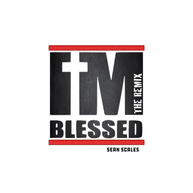 I'm Blessed - Remix