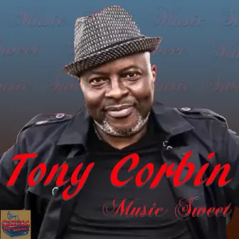 Music Sweet by Tony Corbin