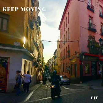 Keep Moving by CJt