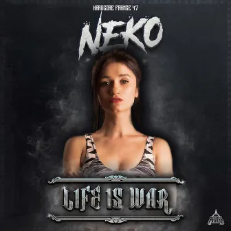 Life is War by Neko