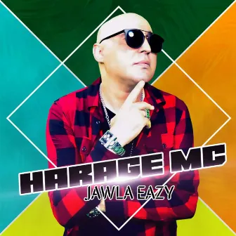 JAWLA EAZY (version club) by Harage Mc