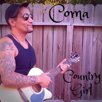 Country Girl by Coma